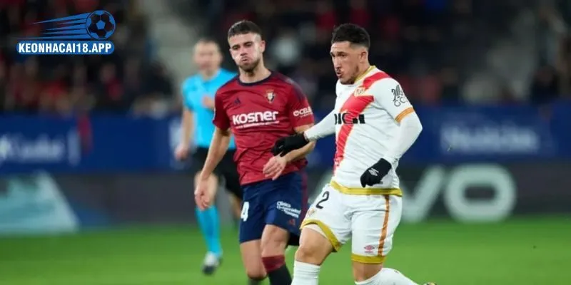 Tổng quan thực tế phong độ của Osasuna vs Rayo Vallecano
